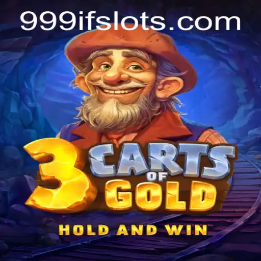 Unearthing Adventure: Discover the Exciting World of 3CartsOfGold with 999IF
