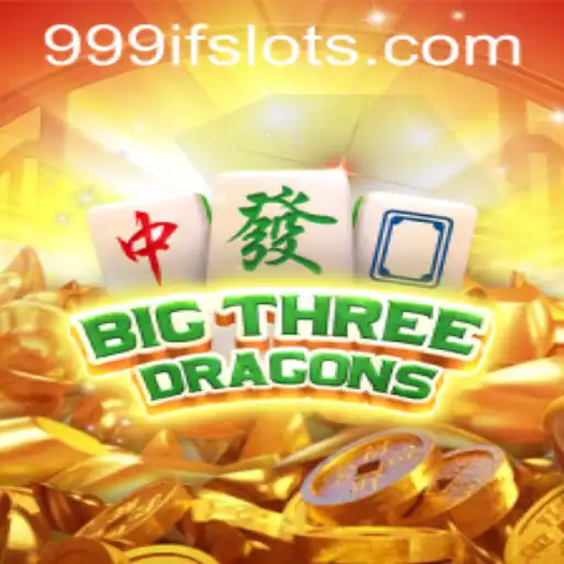 BigThreeDragons: A Comprehensive Guide to the Enchanting World of 999IF
