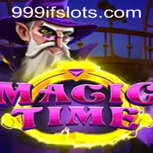 Explore the Enchanting World of MagicTime with 999IF