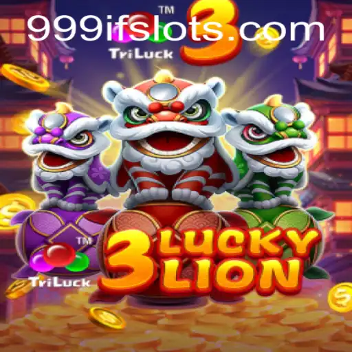 Exploring the Thrilling World of 3LUCKYLION: A Unique Gaming Experience with 999IF