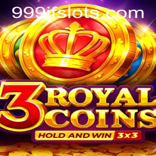 Exploring the Fascinating World of 3RoyalCoins and the Secret of 999IF