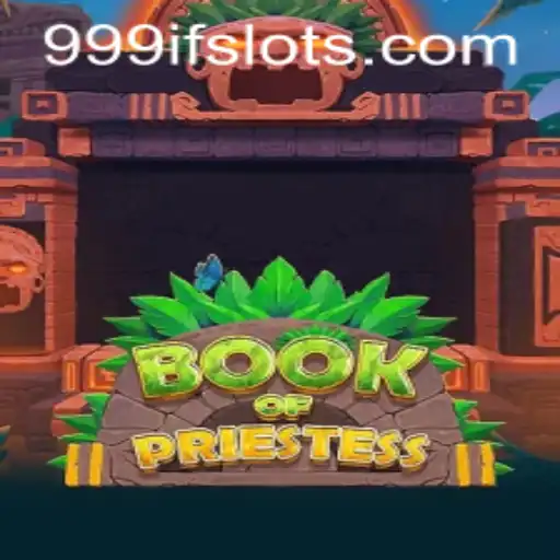 Exploring the Mystical World of BookOfPriestess: A Unique Adventure Awaits