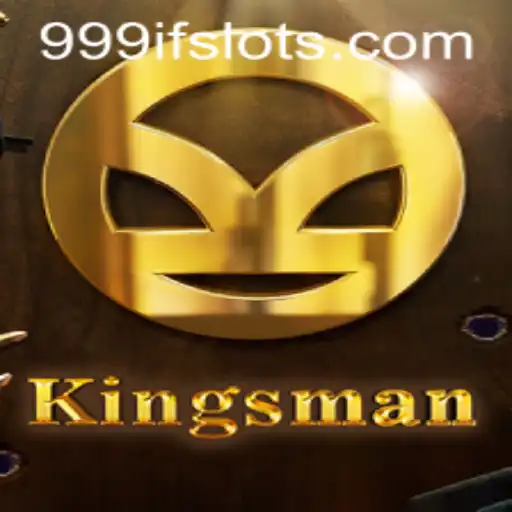 Unveiling the World of Kingsman: A Journey Through the Game '999IF'