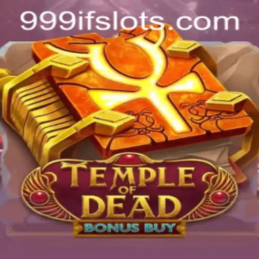 Exploring the Thrills of TempleofDeadBonusBuy with the Secret Code 999IF